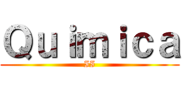 Ｑｕｉｍｉｃａ (II)