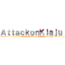 ＡｔｔａｃｋｏｎＫｉａｊｕ  (The Final Chapters)