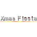 Ｘｍａｓ Ｆｉｅｓｔａ ()