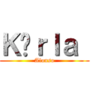 Ｋäｒｌａ  (Alonso)