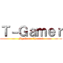 Ｔ－Ｇａｍｅｒ (My Game Channel)