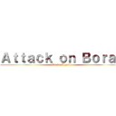 Ａｔｔａｃｋ ｏｎ Ｂｏｒａｋ (Otaku Algerie)