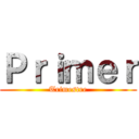 Ｐｒｉｍｅｒ (Trimestre)
