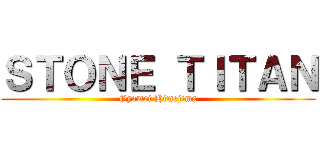 ＳＴＯＮＥ ＴＩＴＡＮ (Gyomei Himejima)