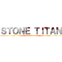 ＳＴＯＮＥ ＴＩＴＡＮ (Gyomei Himejima)