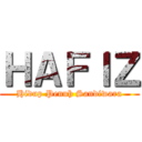 ＨＡＦＩＺ (Hidup Penuh Sandiwara)