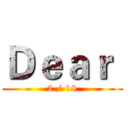 Ｄｅａｒ  (2 / 18)