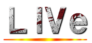 ＬＩＶｅ ()