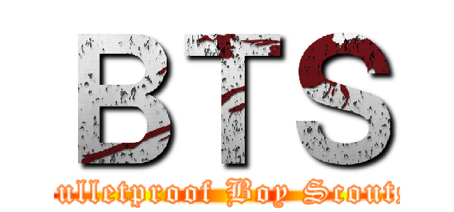 ＢＴＳ (Bulletproof Boy Scouts)