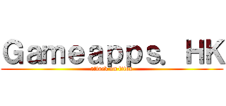 Ｇａｍｅａｐｐｓ．ＨＫ (attack on titan)