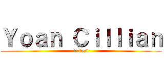Ｙｏａｎ Ｃｉｌｌｉａｎ (le best)