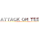 ＡＴＴＡＣＫ ＯＮ ＴＥＥＴＨ (attack on titan)
