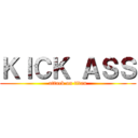 ＫＩＣＫ ＡＳＳ (attack on titan)