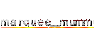 ｍａｒｑｕｅｅ＿ｍｕｍｍｕｍ (attack on titan)