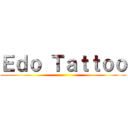 Ｅｄｏ Ｔａｔｔｏｏ ()