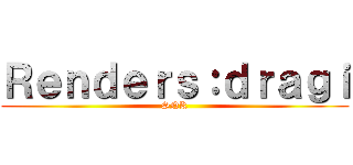 Ｒｅｎｄｅｒｓ：ｄｒａｇｉ (SNK)