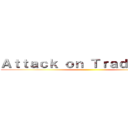 Ａｔｔａｃｋ ｏｎ Ｔｒａｄｅｍａｒｋ ()