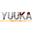 ＹＵＵＫＡ (ganba)