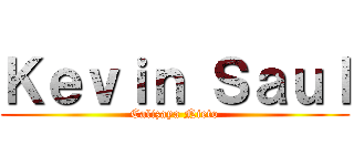 Ｋｅｖｉｎ Ｓａｕｌ (Calizaya Nieto)