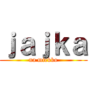 ｊａｊｋａ (na miekko)
