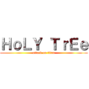 ＨｏＬＹ ＴｒＥｅ (attack on titan)