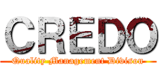 ＣＲＥＤＯ (Quality Management Divison)
