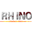 ＲＨＩＮＯ (attack on titan)