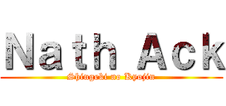 Ｎａｔｈ Ａｃｋ (Shingeki no Kyojin)