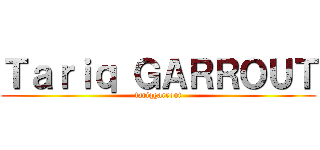 Ｔａｒｉｑ ＧＡＲＲＯＵＴ (tariqgarrout)