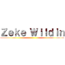 Ｚｅｋｅ Ｗｉｌｄｉｎ ()