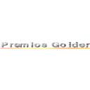 Ｐｒｅｍｉｏｓ Ｇｏｌｄｅｎ Ｄｒａｗ ２０１２ (Mejor Anime del Año)