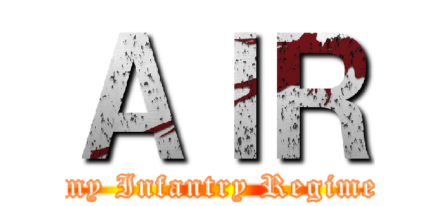 ＡＩＲ (Army Infantry Regiment)