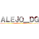 ＡＬＥＪＯ＿ＤＧ (Artist)