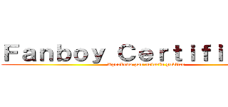 Ｆａｎｂｏｙ Ｃｅｒｔｉｆｉｃａｄｏ (Aprobado por notario publico)