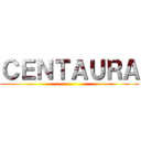 ＣＥＮＴＡＵＲＡ ()