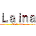 Ｌａｉｎａ (Eu te amo)