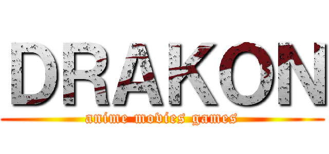 ＤＲＡＫＯＮ (anime movies games)