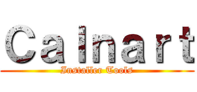 Ｃａｌｎａｒｔ (Installer Tools)