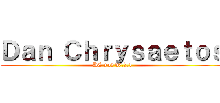 Ｄａｎ Ｃｈｒｙｓａｅｔｏｓ (DC mod v0.9.1)