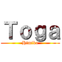Ｔｏｇａ (Himiko)