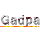 Ｇａｄｐａ ()