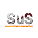 ＳｕＳ (Sawners Université School)