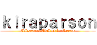ｋｉｒａｐａｒｓｏｎ (Talesrunner Thailand 1st Runner)