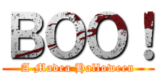 ＢＯＯ！ (A Madea Halloween)