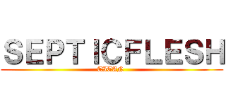 ＳＥＰＴＩＣＦＬＥＳＨ (TITAN )
