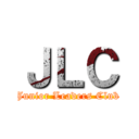 ＪＬＣ (Junior Leaders Club)