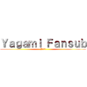 Ｙａｇａｍｉ Ｆａｎｓｕｂ (J1i2)