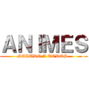 ＡＮＩＭＥＳ (SALUDO A TODOS )