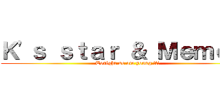 Ｋ\'ｓ ｓｔａｒ ＆ Ｍｅｍｏｉｒ (Tonight we are young 音樂會)