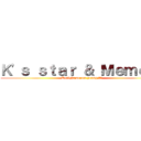 Ｋ\'ｓ ｓｔａｒ ＆ Ｍｅｍｏｉｒ (Tonight we are young 音樂會)